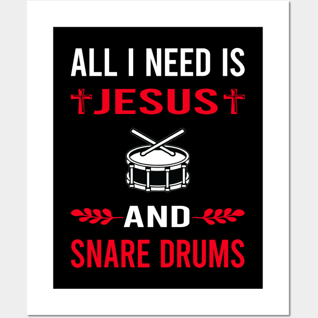 I Need Jesus And Snare Drum Drums Wall Art by Good Day